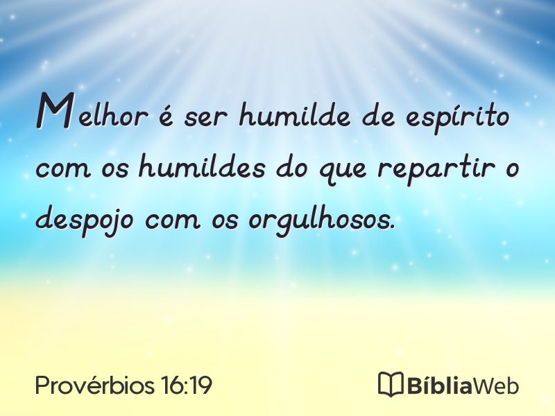 Provérbios 16:19 em imagem para compartilhar