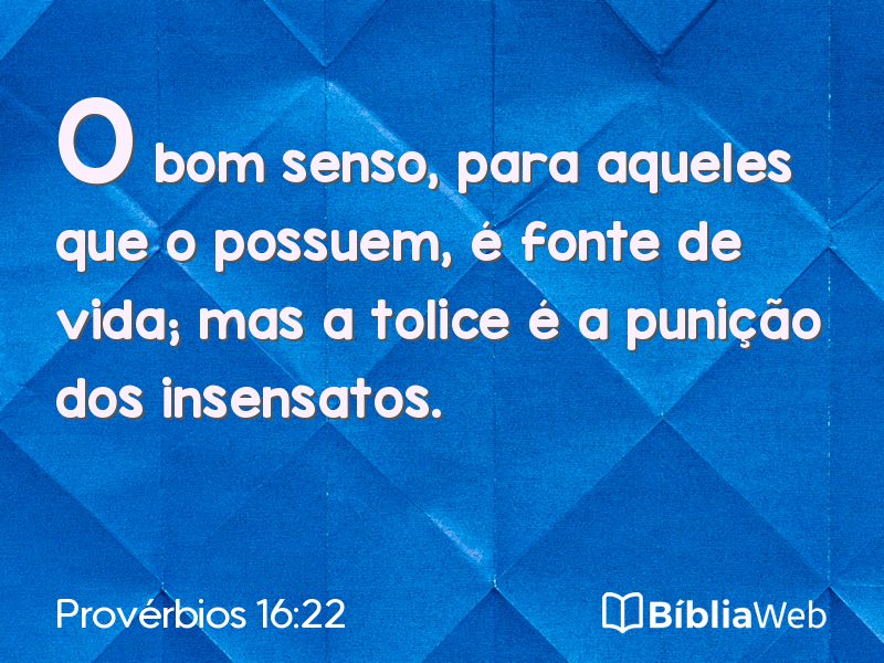 Provérbios 16:22 em imagem para compartilhar