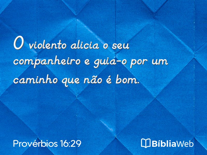 Provérbios 16:29 em imagem para compartilhar