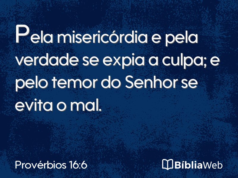 Provérbios 16:6 em imagem para compartilhar