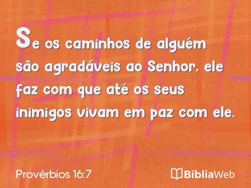 Provérbios 16:7 em imagem para compartilhar