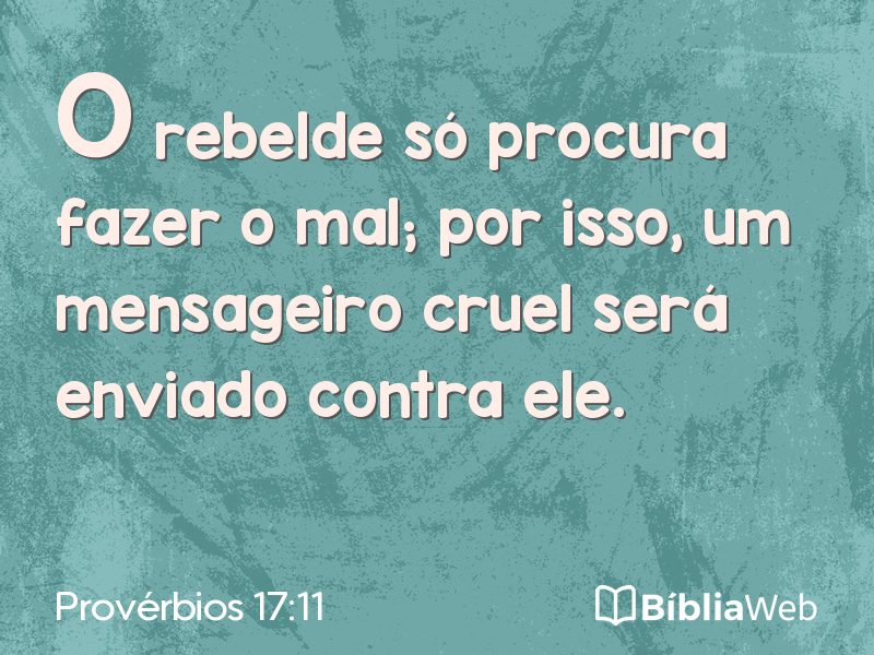 Provérbios 17:11 em imagem para compartilhar