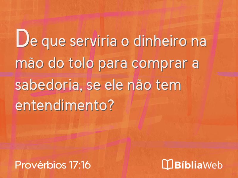 Provérbios 17:16 em imagem para compartilhar