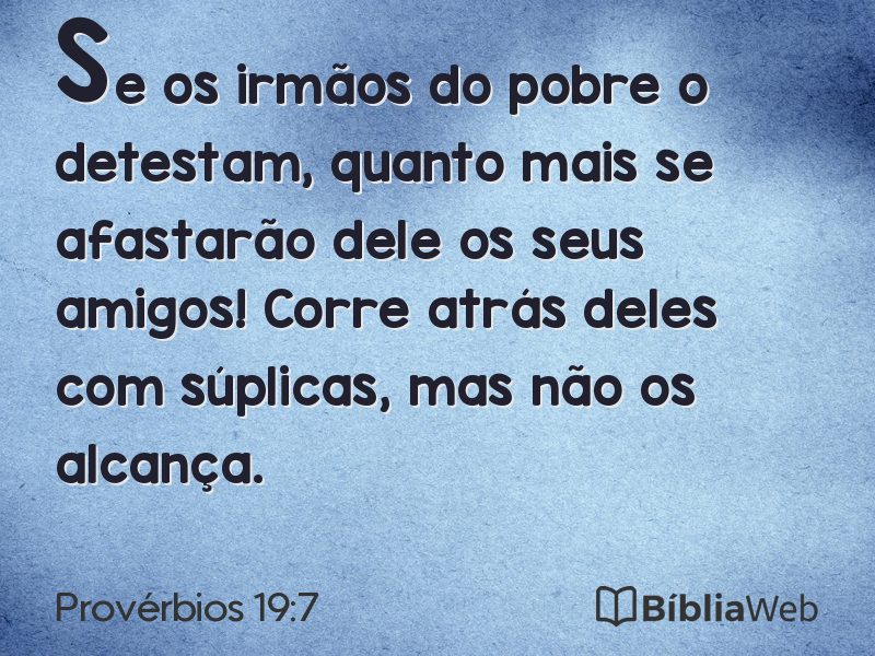 Provérbios 19:7 em imagem para compartilhar