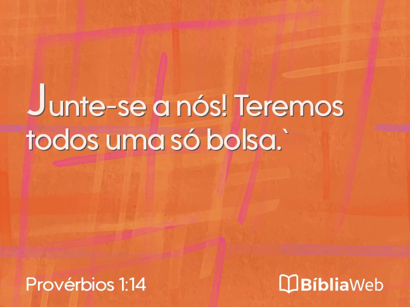 Provérbios 1:14 em imagem para compartilhar