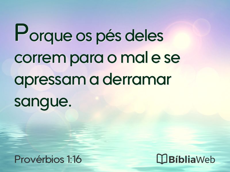 Provérbios 1:16 em imagem para compartilhar