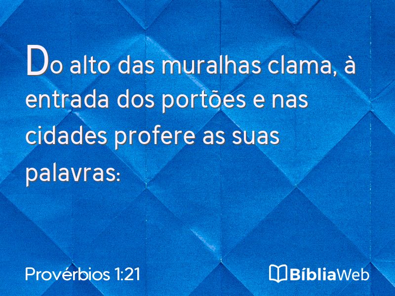 Provérbios 1:21 em imagem para compartilhar