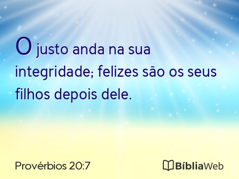 Provérbios 20:7 em imagem para compartilhar