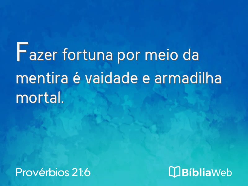 Provérbios 21:6 em imagem para compartilhar