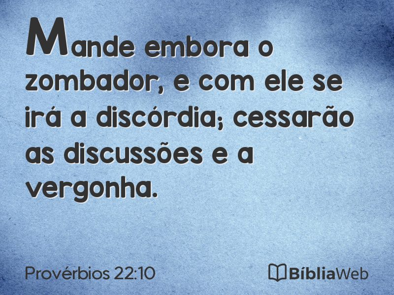 Provérbios 22:10 em imagem para compartilhar