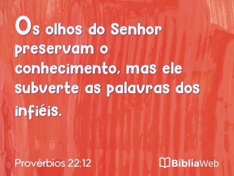 Provérbios 22:12 em imagem para compartilhar