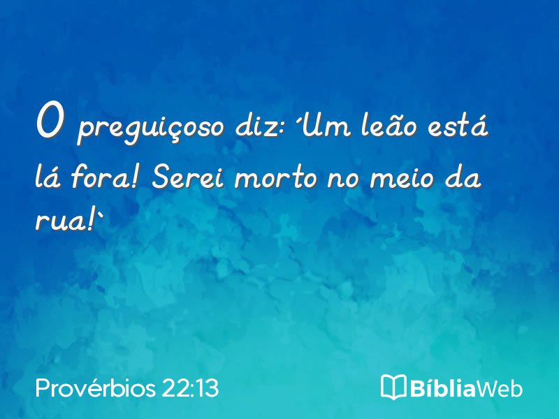 Provérbios 22:13 em imagem para compartilhar