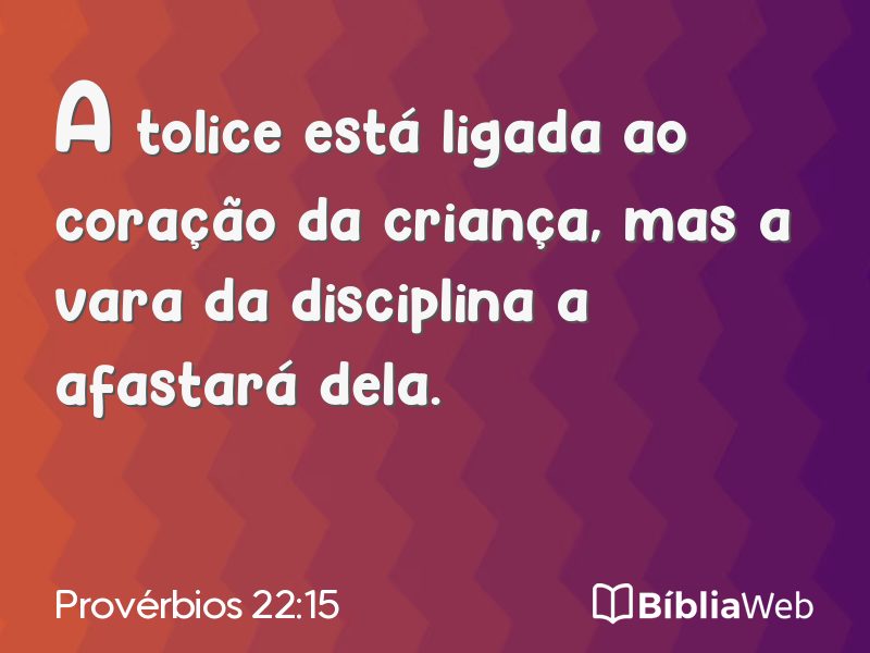 Provérbios 22:15 em imagem para compartilhar
