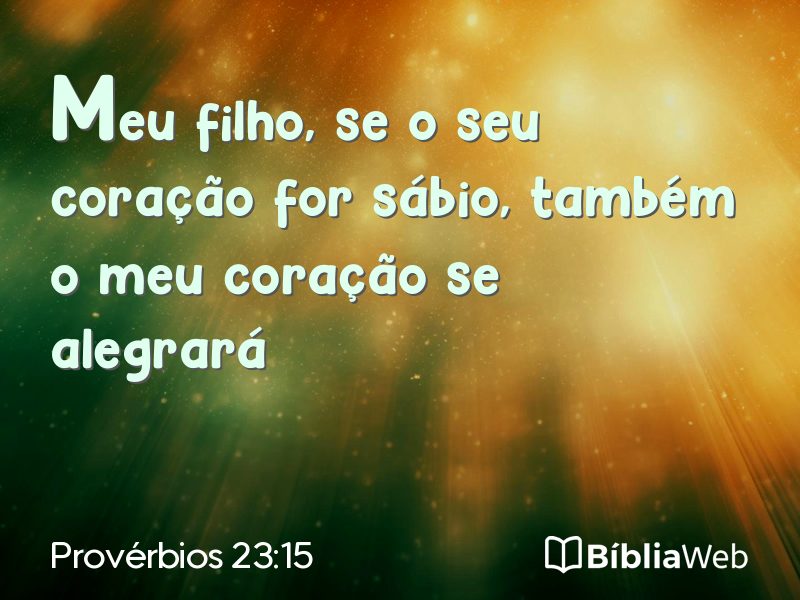 Provérbios 23:15 em imagem para compartilhar