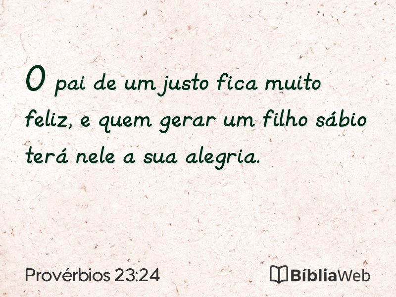 Provérbios 23:24 em imagem para compartilhar