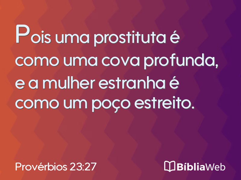 Provérbios 23:27 em imagem para compartilhar