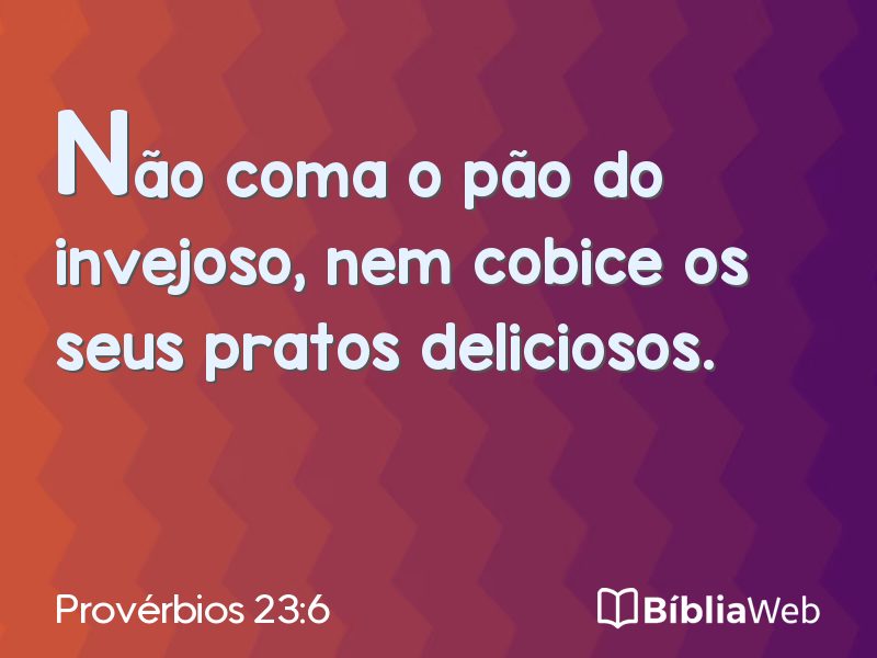 Provérbios 23:6 em imagem para compartilhar