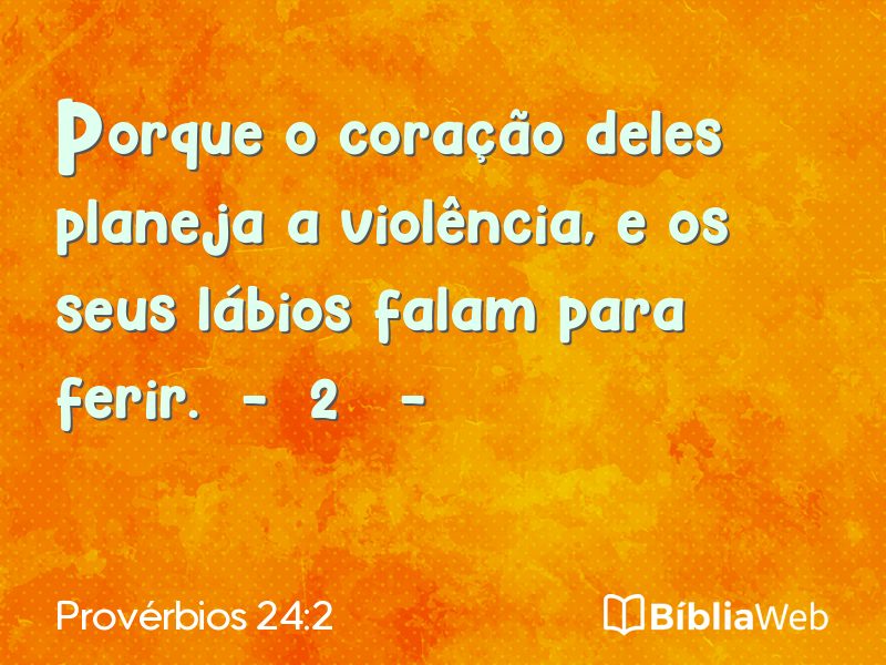 Provérbios 24:2 em imagem para compartilhar