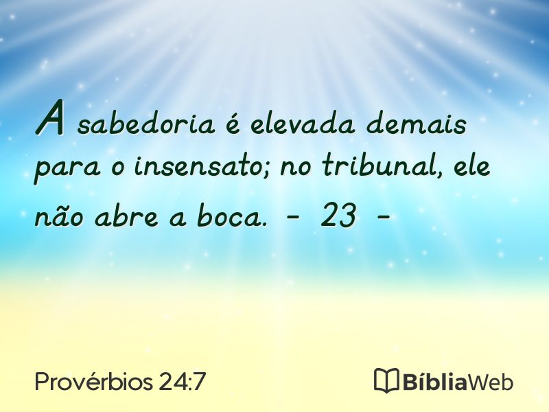 Provérbios 24:7 em imagem para compartilhar