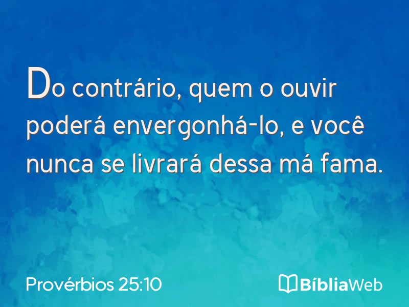 Provérbios 25:10 em imagem para compartilhar
