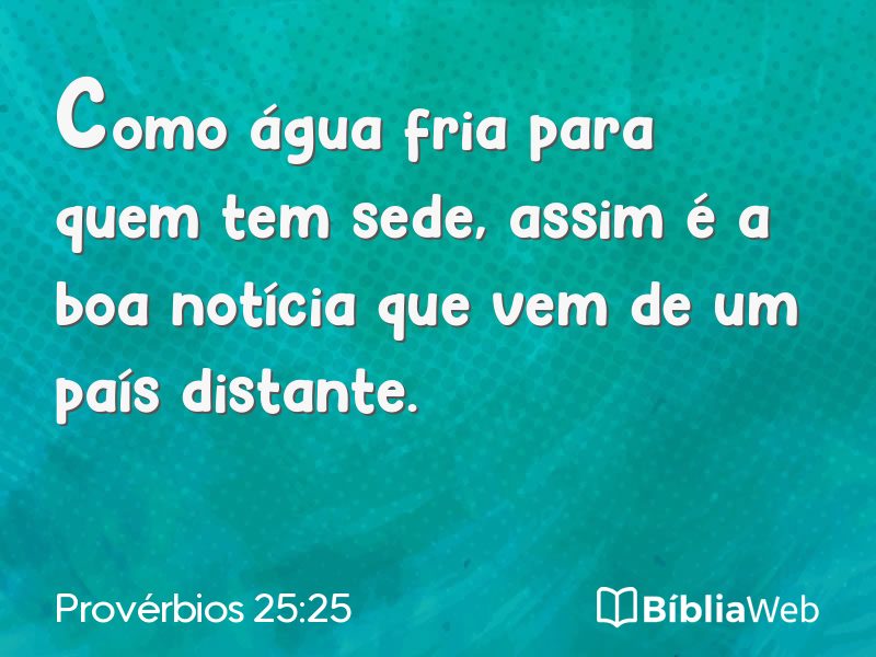Provérbios 25:25 em imagem para compartilhar