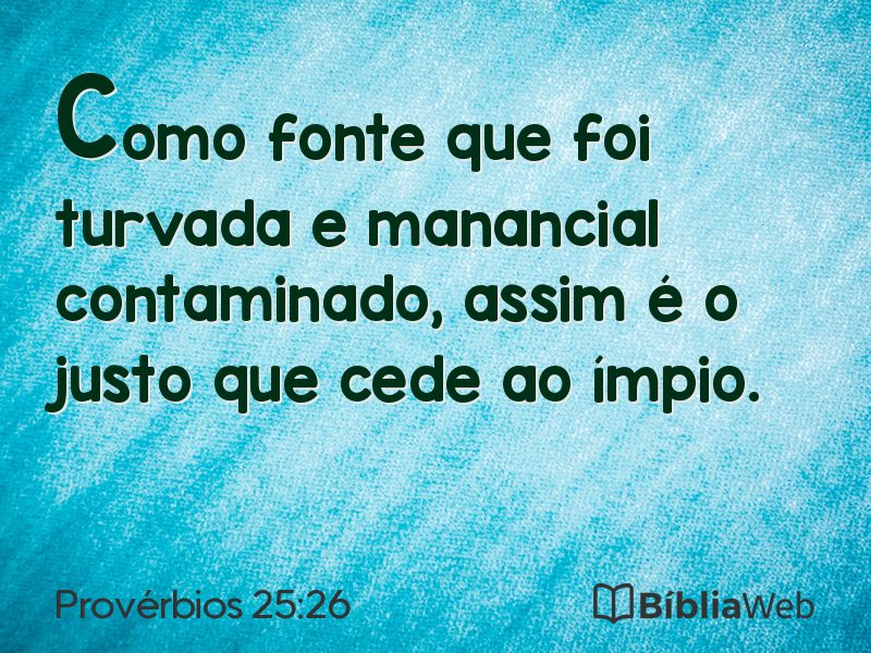 Provérbios 25:26 em imagem para compartilhar