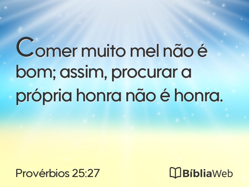 Provérbios 25:27 em imagem para compartilhar