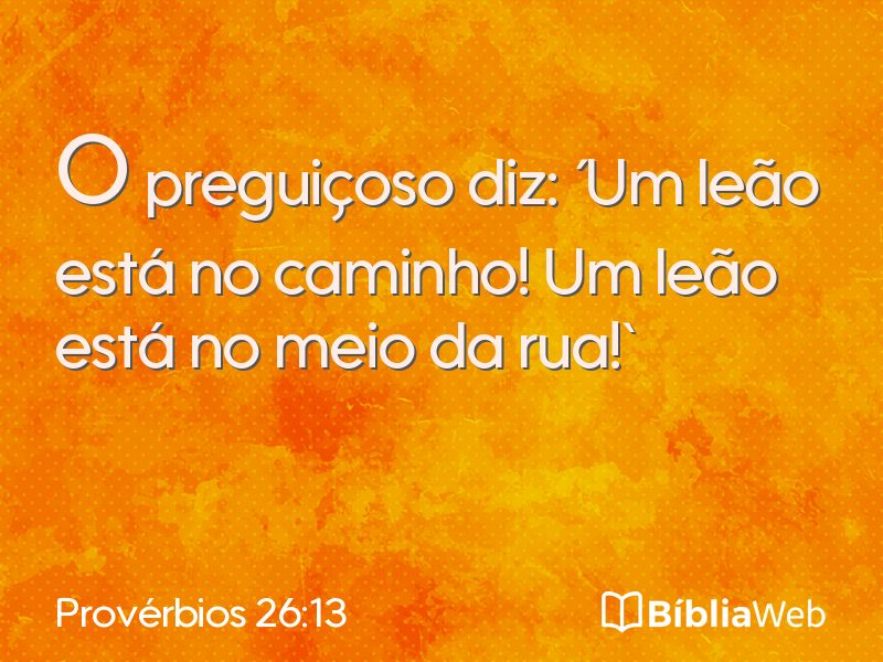Provérbios 26:13 em imagem para compartilhar