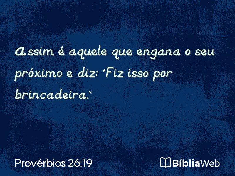Provérbios 26:19 em imagem para compartilhar