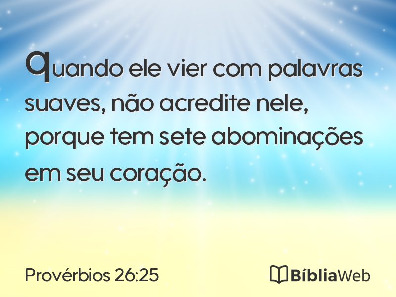 Provérbios 26:25 em imagem para compartilhar