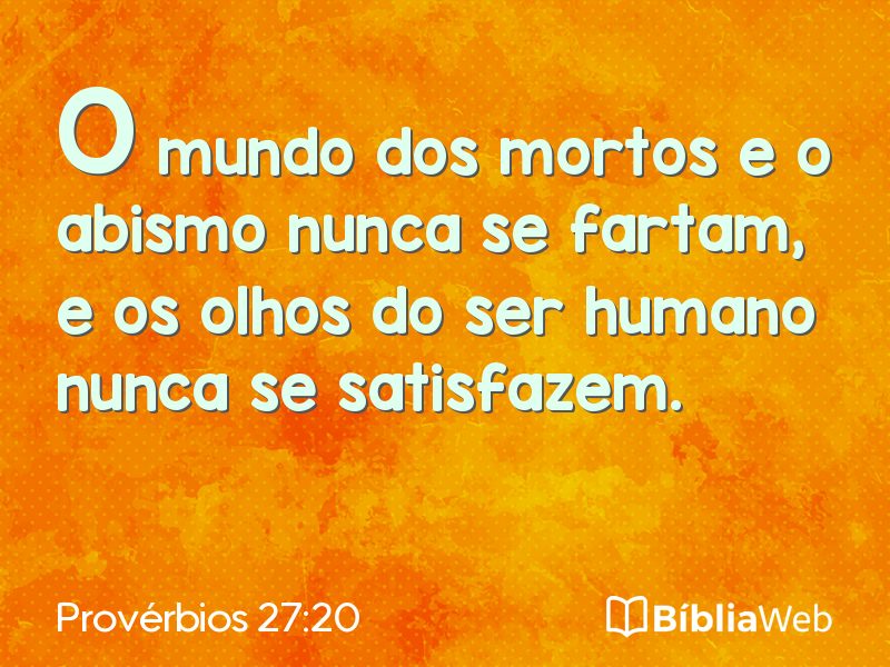Provérbios 27:20 em imagem para compartilhar