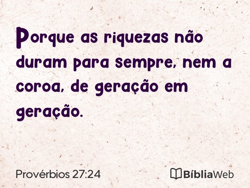 Provérbios 27:24 em imagem para compartilhar