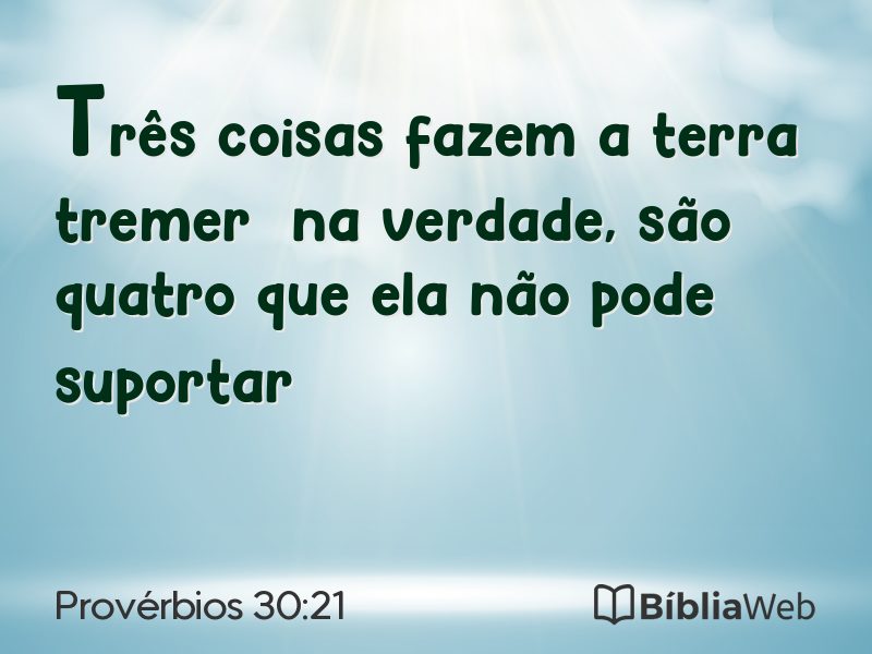 Provérbios 30:21 em imagem para compartilhar
