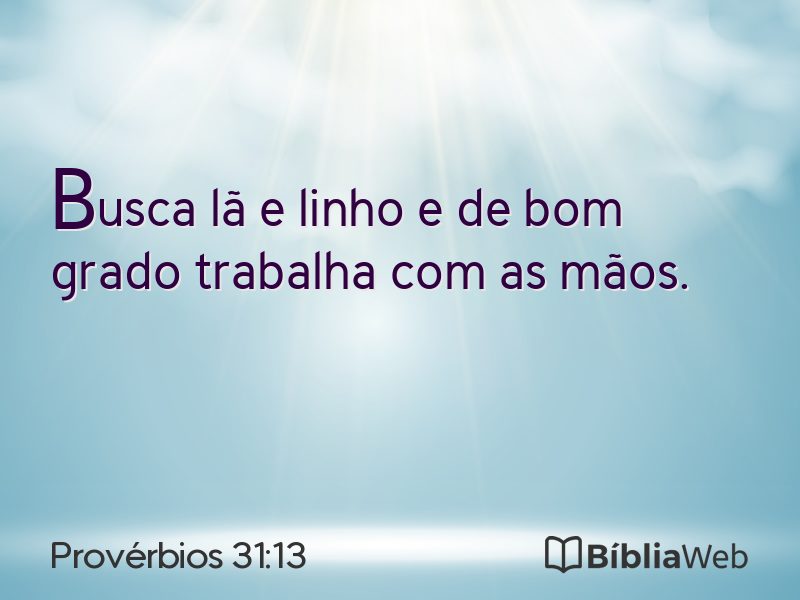 Provérbios 31:13 em imagem para compartilhar