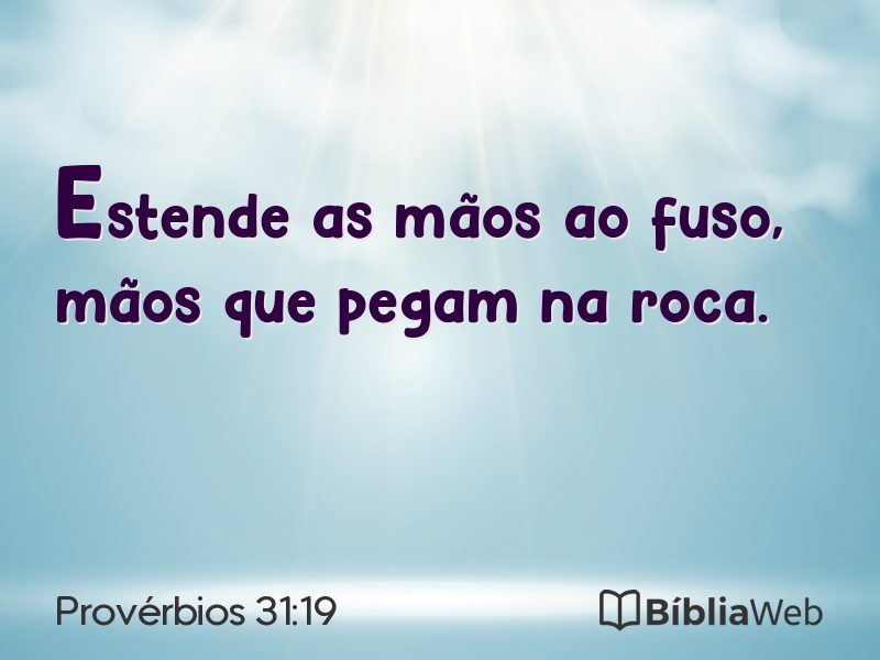 Provérbios 31:19 em imagem para compartilhar