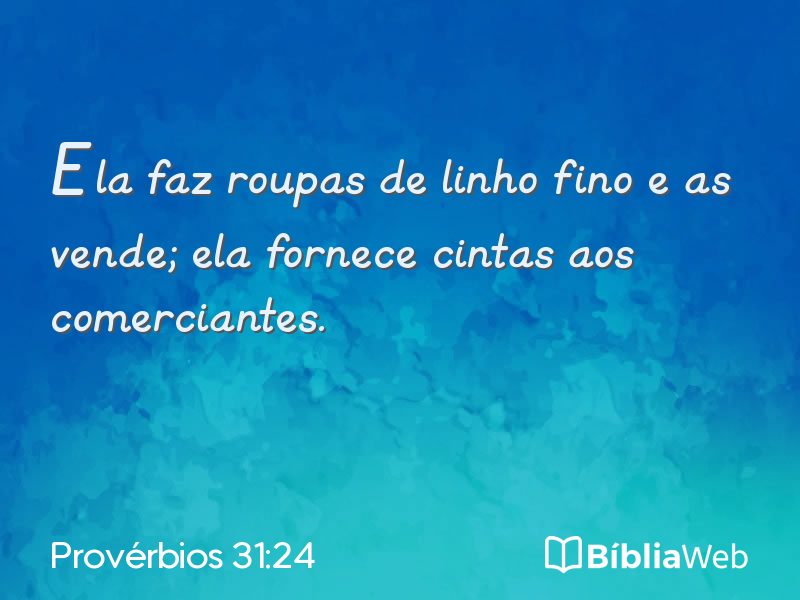 Provérbios 31:24 em imagem para compartilhar