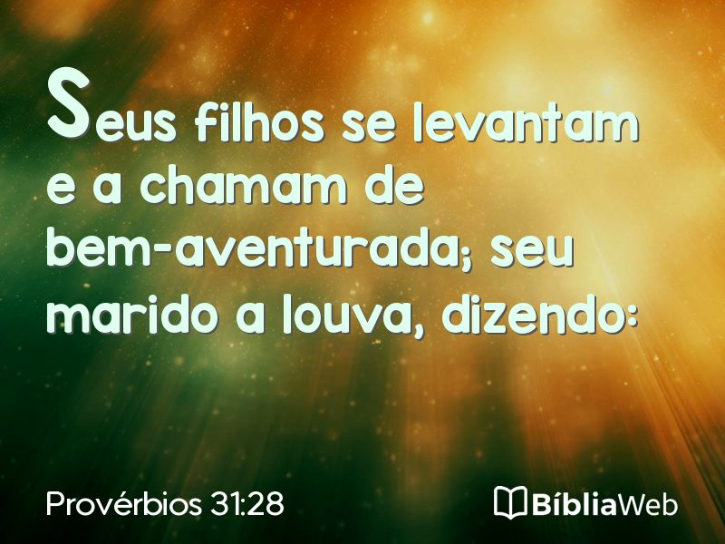 Provérbios 31:28 em imagem para compartilhar