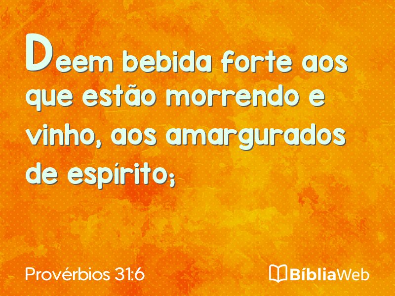 Provérbios 31:6 em imagem para compartilhar