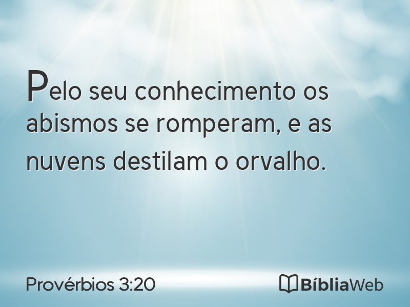 Provérbios 3:20 em imagem para compartilhar