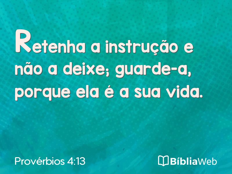 Provérbios 4:13 em imagem para compartilhar