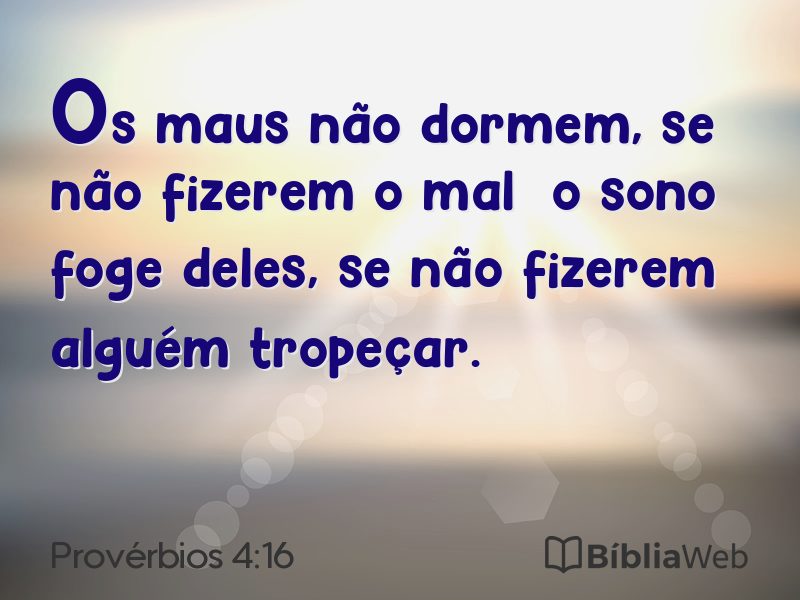 Provérbios 4:16 em imagem para compartilhar