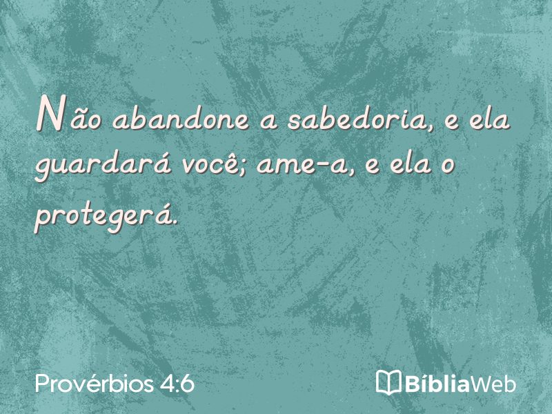 Provérbios 4:6 em imagem para compartilhar