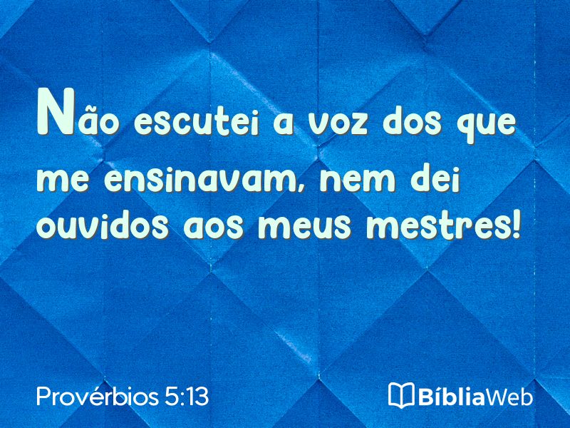 Provérbios 5:13 em imagem para compartilhar