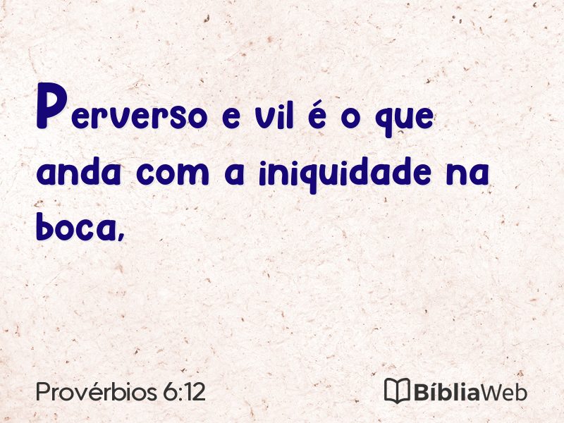 Provérbios 6:12 em imagem para compartilhar