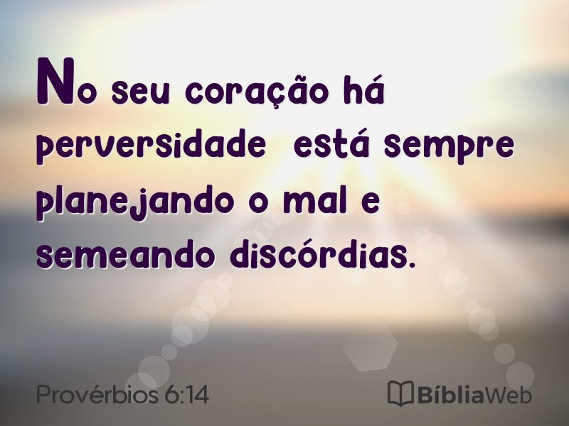 Provérbios 6:14 em imagem para compartilhar