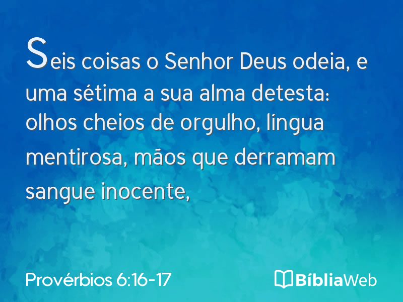 Provérbios 6:16-17 em imagem para compartilhar