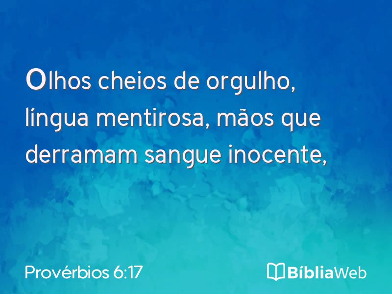 Provérbios 6:17 em imagem para compartilhar