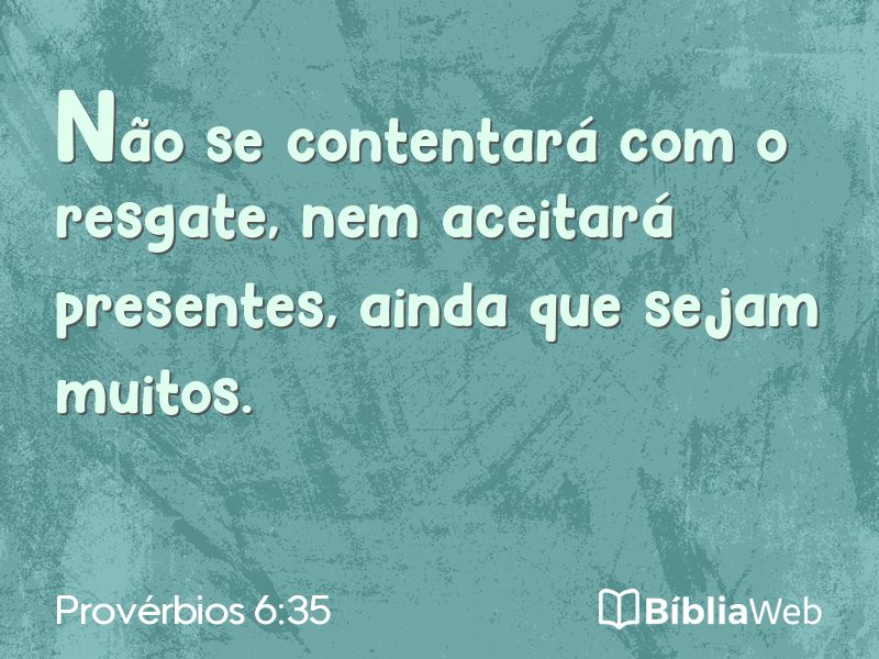 Provérbios 6:35 em imagem para compartilhar