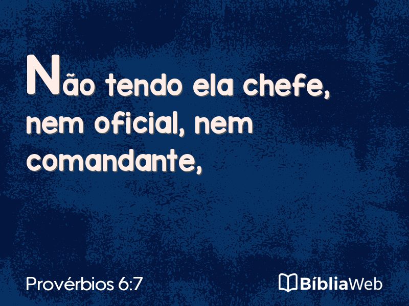 Provérbios 6:7 em imagem para compartilhar