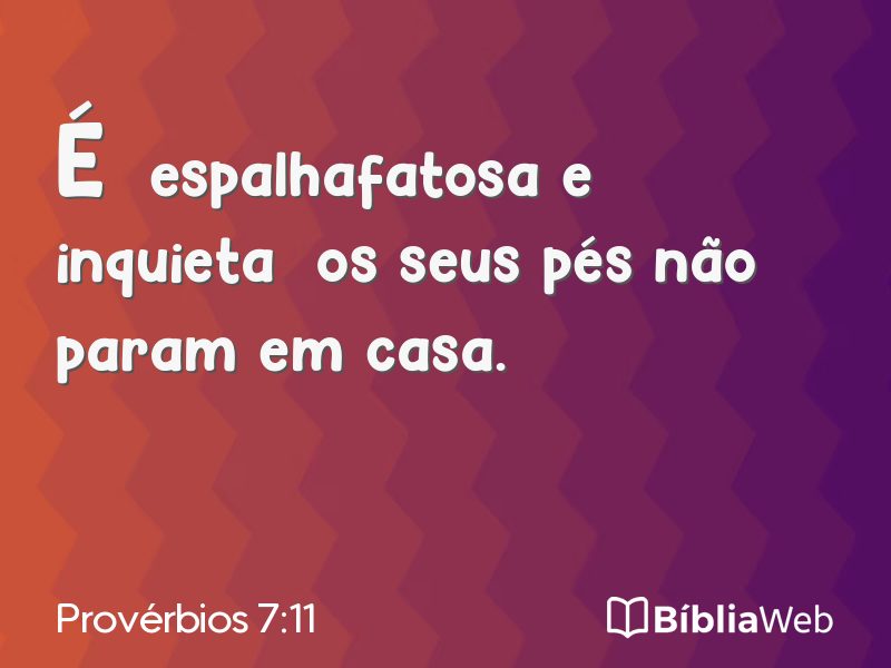 Provérbios 7:11 em imagem para compartilhar